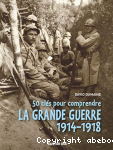 La Grande Guerre 1914-1918