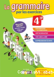 La grammaire par les exercices 4e