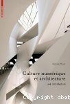 Culture numrique et architecture