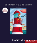 La fabuleux voyage de Valentin