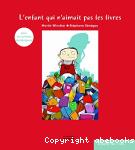 L'enfant qui n'aimait pas les livres