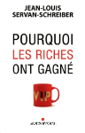 Pourquoi les riches ont gagn