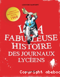 La fabuleuse histoire des journaux lycens