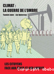 Climat : la guerre de l'ombre