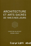 Architecture et arts sacrs de 1945  nos jours