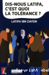 Dis-nous Latifa, c'est quoi la tolrance ?