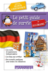 Le petit guide de survie en Allemagne / spcial sjour linguistique