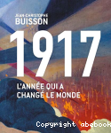 1917 L'anne qui a chang le monde