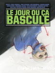 Le jour o a bascule