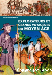 Explorateurs et grands voyageurs du Moyen ge