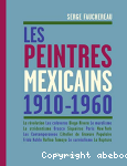 Les peintres mexicains, 1910-1960