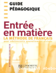 Entre en matire. Guide pdagogique