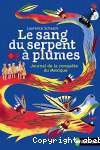Le sang du serpent  plumes