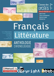 Franais Littrature - Anthologie chronologique - 2de/1re