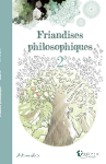 Friandises philosophiques