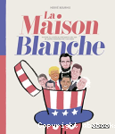 La Maison Blanche