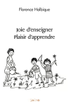 Joie d'apprendre. Plaisir d'enseigner