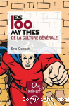 Les 100 mythes de la culture gnrale