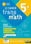 Le cahier transmath 5e Cycle 4