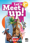 Let's Meet up! Anglais 2de