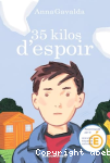 35 kilos d'espoir