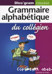 Grammaire alphabtique du collgien