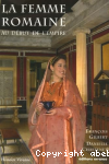 La femme romaine au dbut de l'empire