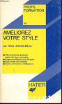 Amliorez votre style. Tome1