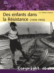 Des enfants dans la Rsistance (1939-1945)