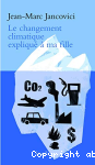 Le changement climatique expliqu  ma fille