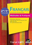 Franais Mthodes & Pratiques 2de/1re toutes sries