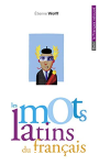 Les mots latins du franais