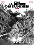 C'tait la guerre des tranches 1914-1918