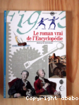 Le roman vrai de l'Encyclopdie