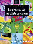 La physique par les objets du quotidien