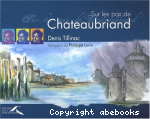 Sur les pas de Chateaubriand