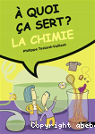  quoi a sert ? La chimie