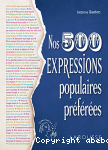 Nos 500 expressions populaires preferees