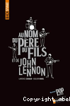 Au nom du pre du fils et de John Lennon